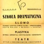 Afisz informujący o zajęciach prowadzonych przez Szkołę Dramatyczną działającą przy Teatrze Rapsodycznym w Krakowie, b.d.
(ANK, Teatr Rapsodyczny w Krakowie, sygn. TRK 55d)