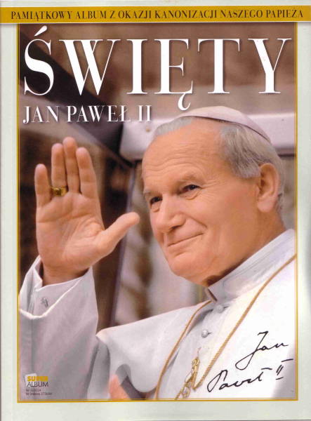 okładka albumu „Święty Jan Paweł II” wydanego z okazji kanonizacji Papieża w 2014 r.