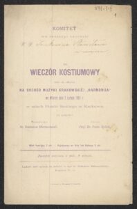 Nie tylko&nbsp;Antoni Hawełka wspierał krakowską „Harmonię”. Zaproszenie wystawione dla Stanisława Tomkowicza, historyka sztuki i&nbsp;konserwatora zabytków, na&nbsp;wieczór kostiumowy na&nbsp;dochód dla Towarzystwa „Harmonia”, ANK, Obchody i&nbsp;uroczystości krakowskie - zbiór szczątków zespołów akt komitetów obchodów, sygn. 29/576/261.